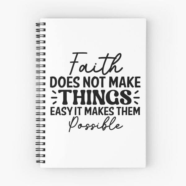 Item preview, Faith Does Not Make Things Easy. It Makes Them Possible. designed and sold by FallInLoveCo.