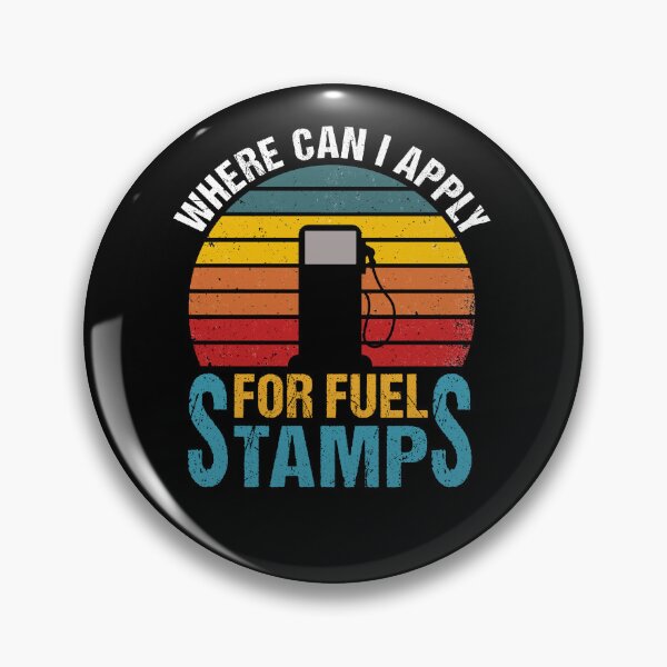 Item preview, Where Can I Apply For Fuel Stamps designed and sold by ReadyArt.