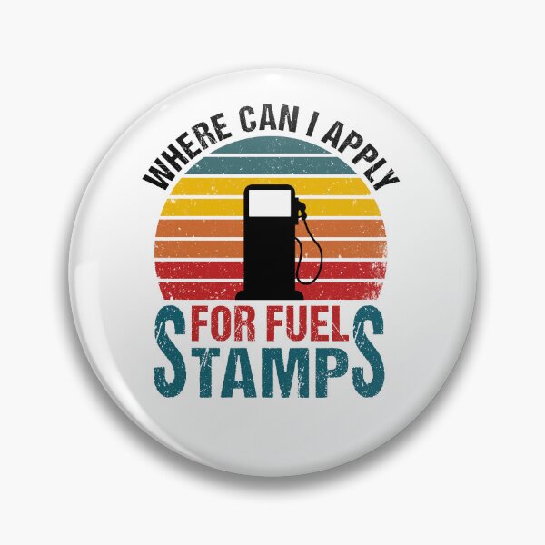Item preview, Where Can I Apply For Fuel Stamps designed and sold by ReadyArt.