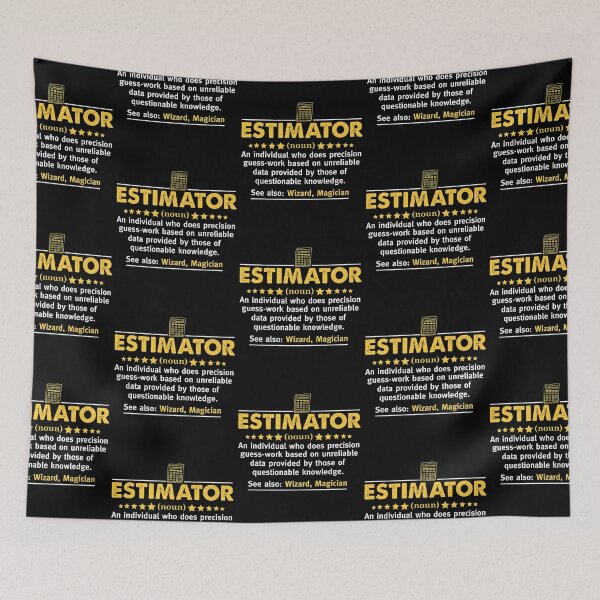 Item preview, Estimator Definition Funny Calculations Statistician Job designed and sold by gronthik.
