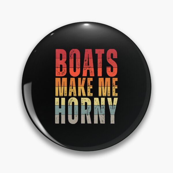 Item preview, Funny Boats Make Me Horny Shirt Retro Vintage designed and sold by gronthik.