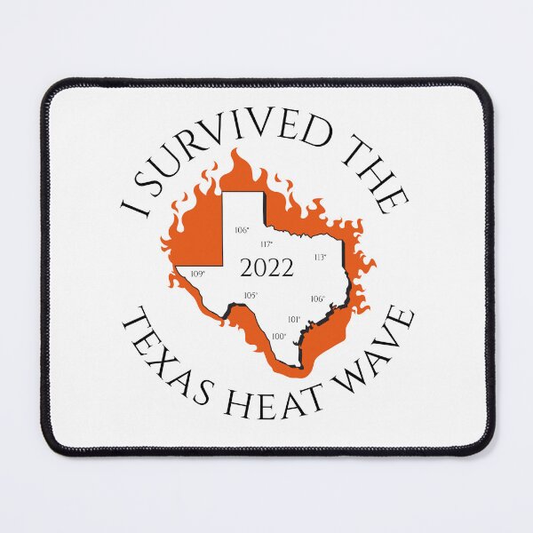 Item preview, Texas Summer I Survived the 2022 Texas Heat Wave  designed and sold by The Junto Shop.