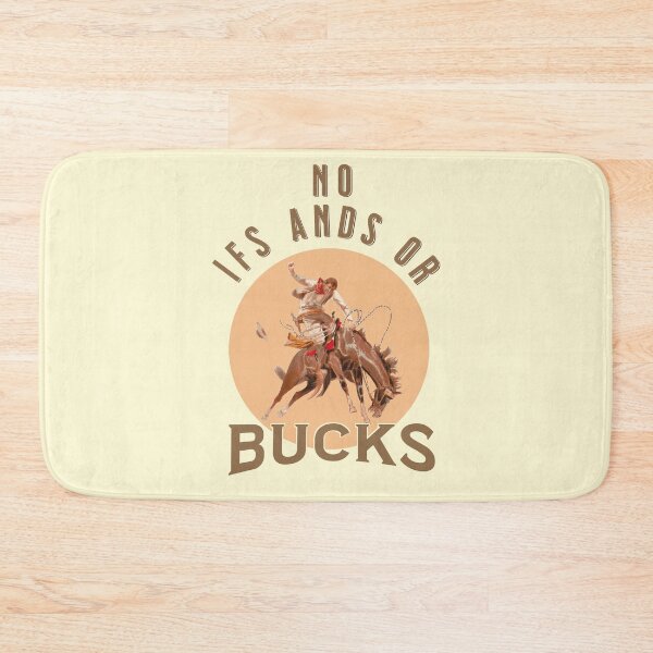 Item preview, No Ifs Ands or Bucks - Cowboy Breaking a Bronco designed and sold by No1Equestrian.