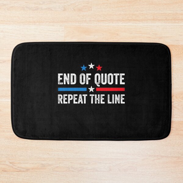 Item preview, Funny Joe End Of Quote Repeat The Line designed and sold by gronthik.