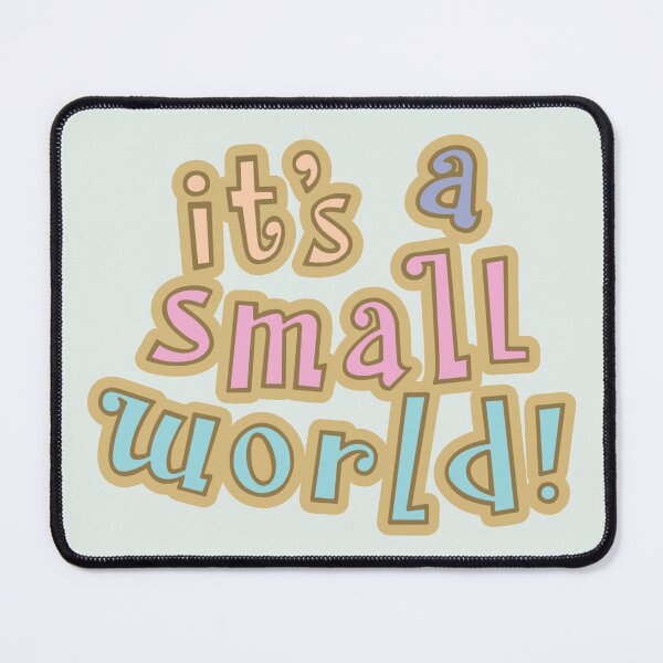 Item preview, It's A Small World designed and sold by hayzo.