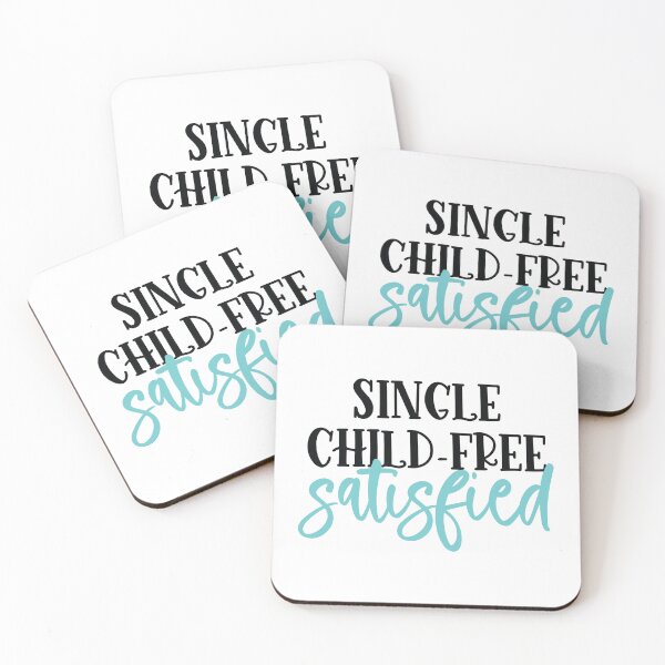 Item preview, Single, Child-Free, Satisified designed and sold by FairyNerdy.