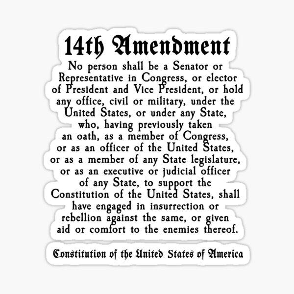 14th-amendment-us-constitution-section-3-sticker-for-sale-by