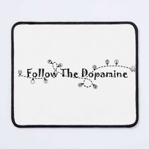 Item preview, Follow The Dopamine designed and sold by Tiriky.