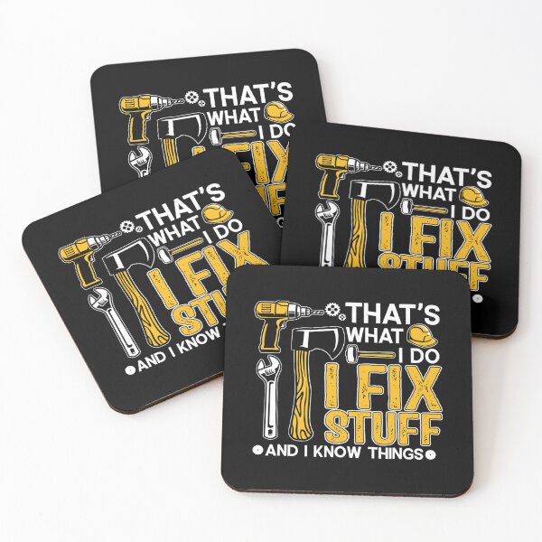 Item preview, Funny Saying That's What I Do I Fix Stuff And I Know Things designed and sold by gronthik.