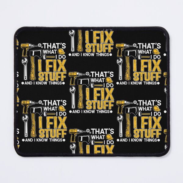 Item preview, Funny Saying That's What I Do I Fix Stuff And I Know Things designed and sold by gronthik.