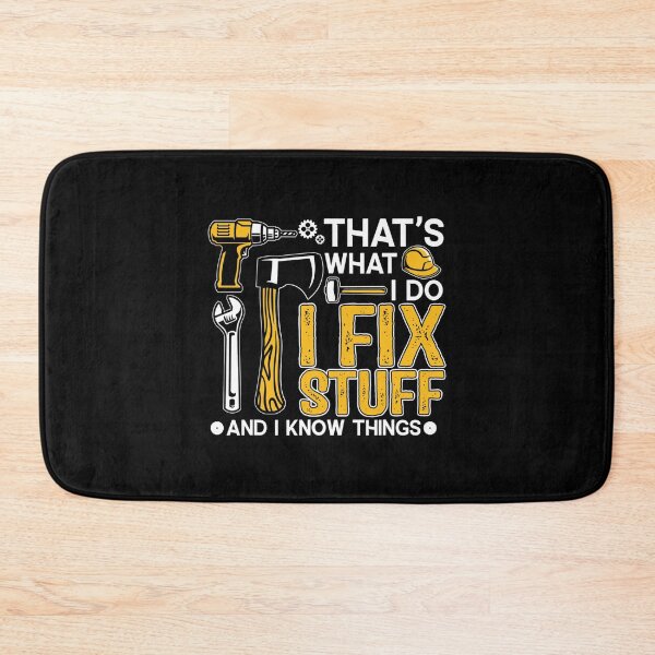 Item preview, Funny Saying That's What I Do I Fix Stuff And I Know Things designed and sold by gronthik.