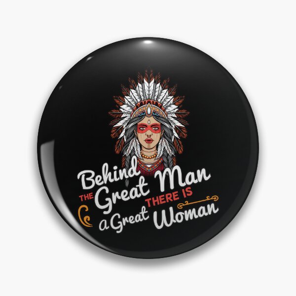 Item preview, Native American Women Behind the Great Man There Is A Great Woman designed and sold by nativeStor.