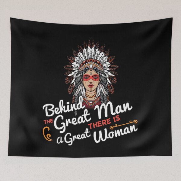 Item preview, Native American Women Behind the Great Man There Is A Great Woman designed and sold by nativeStor.