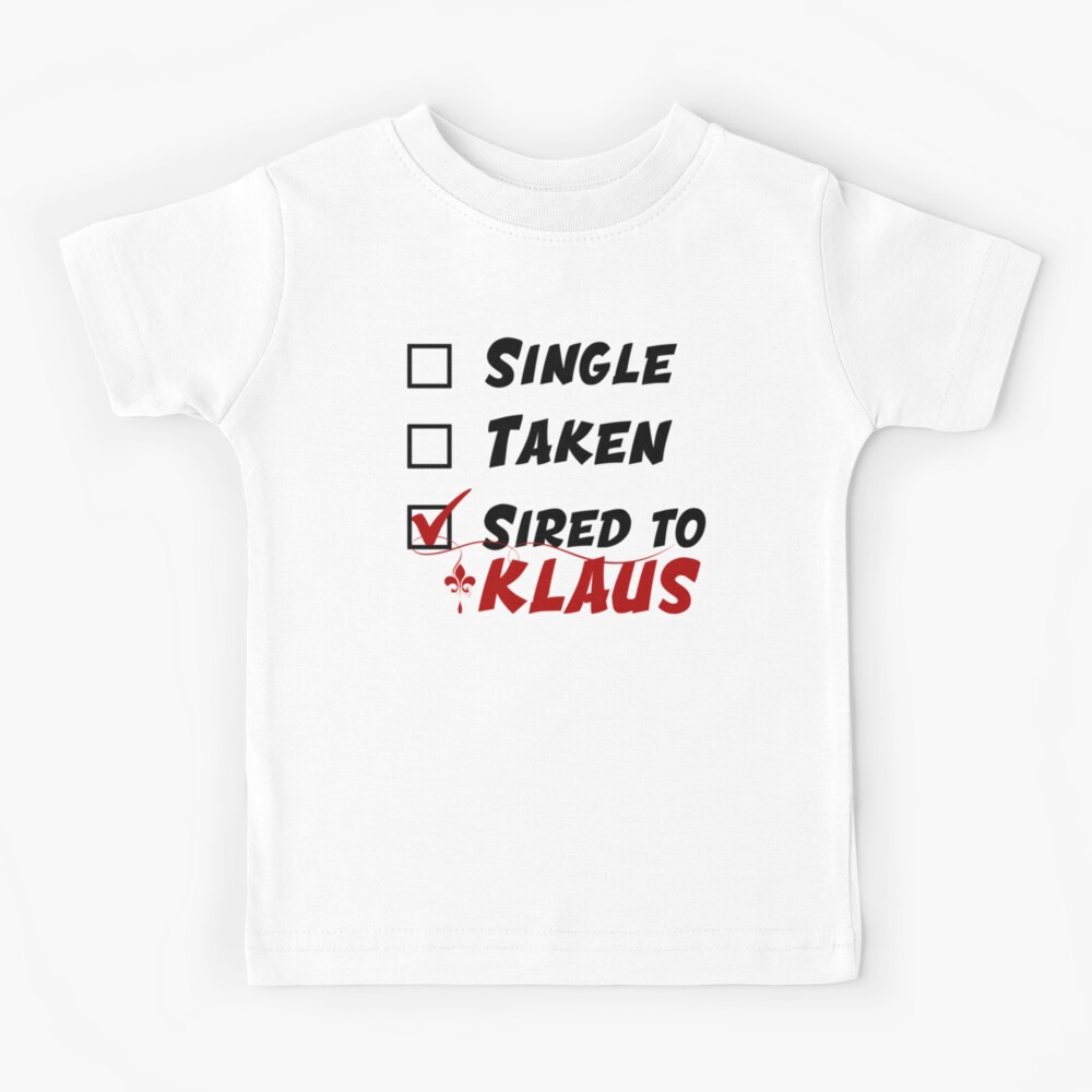 sired to klaus t shirt