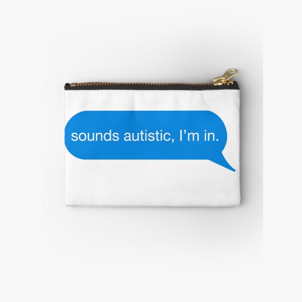 Item preview, Sounds autistic, I'm in designed and sold by catmmars.