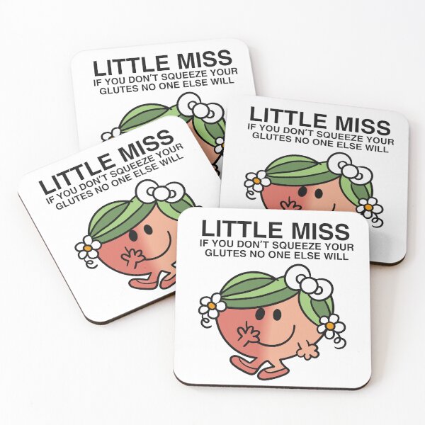 Item preview, Little Miss If You Don’t Squeeze Your Glutes designed and sold by rachelm12.