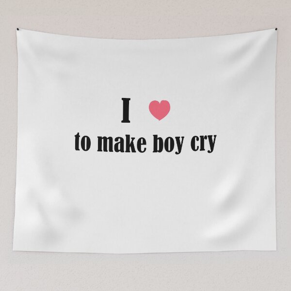 Item preview, I love to make boys cry  designed and sold by Micosmile.