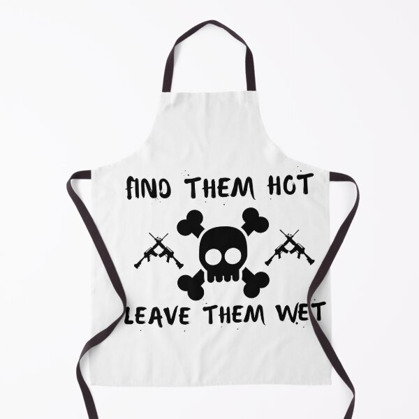 Item preview, funny find them hot leave them wet designed and sold by axoniej.