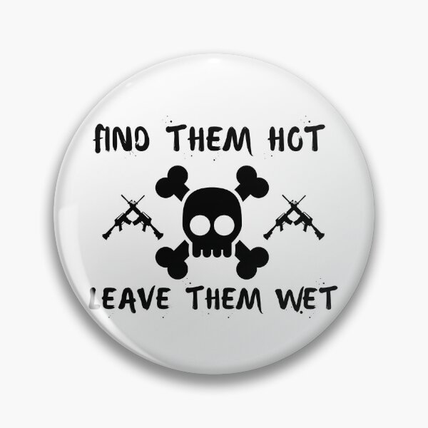Item preview, funny find them hot leave them wet designed and sold by axoniej.