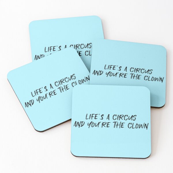 Item preview, You’re The Clown Quote Design designed and sold by JaxNaBox.