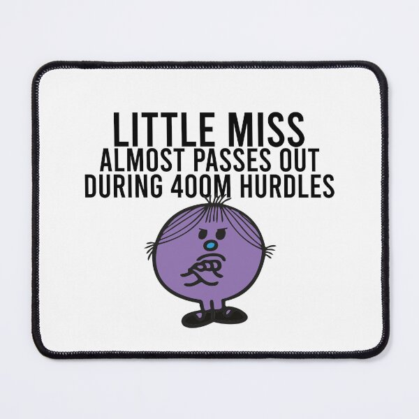 Item preview, Little Miss Almost Passes Out During 400M Hurdles designed and sold by AbbieGregory.