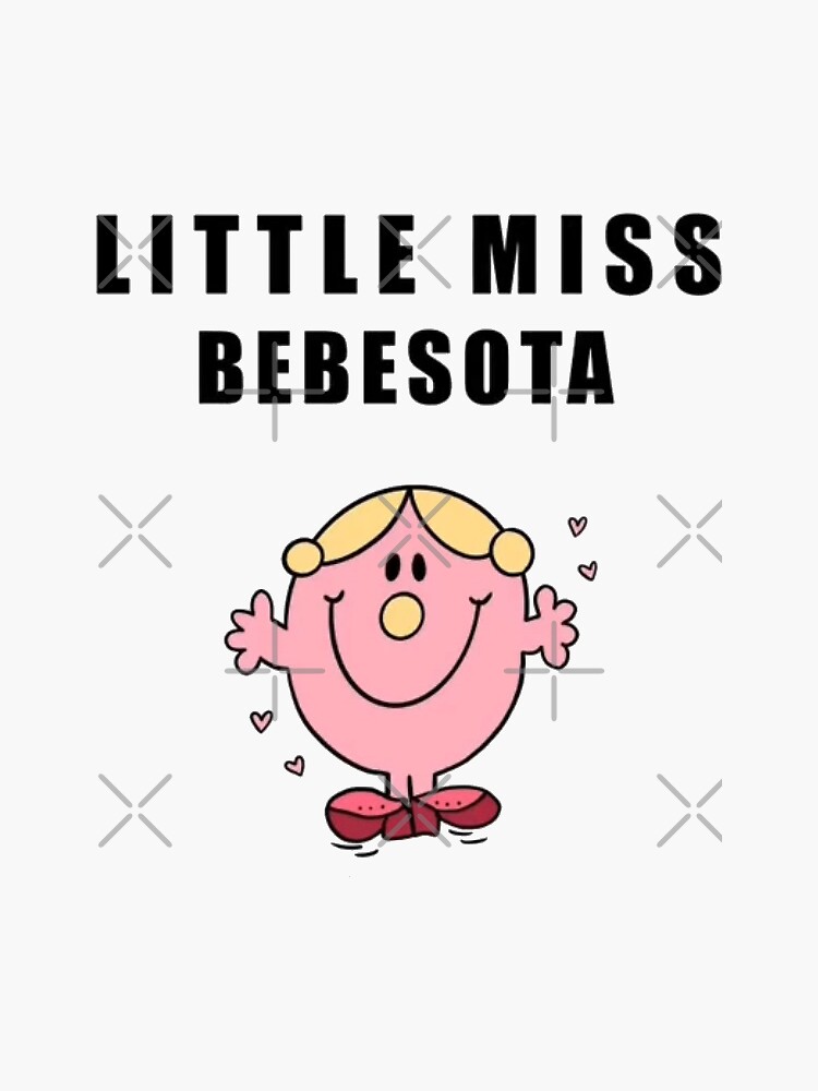 "Little Miss Bebesota" Sticker for Sale by KarinaCastaneda Redbubble