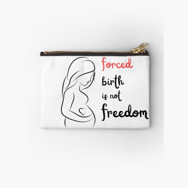 Item preview, forced birth is not freedom designed and sold by Soofingscapes.