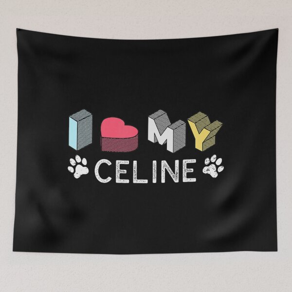 Item preview, Celine personalized dog name celine pet lover designed and sold by AmyShort54.