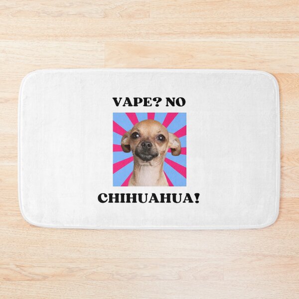 Item preview, Copy of Vape? No! Chihuahua! Viral Trend Audio designed and sold by appareltolove.