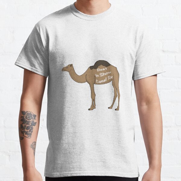 Camel Toe T-Shirts for Sale