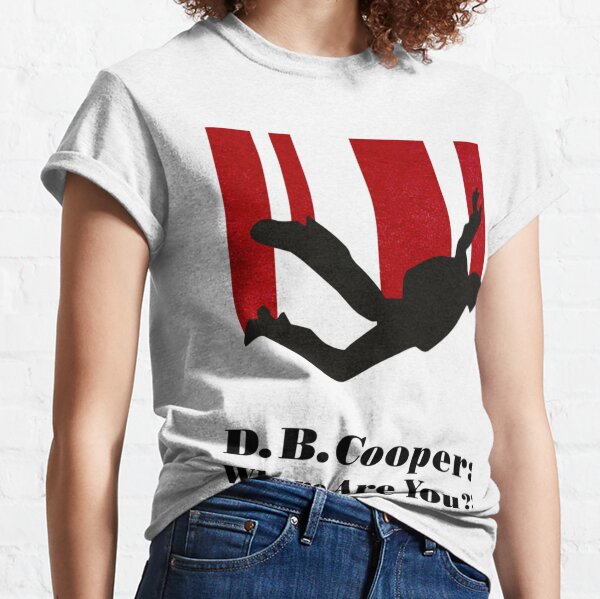 D.B.Cooper / Where Are You Classic T-Shirt
