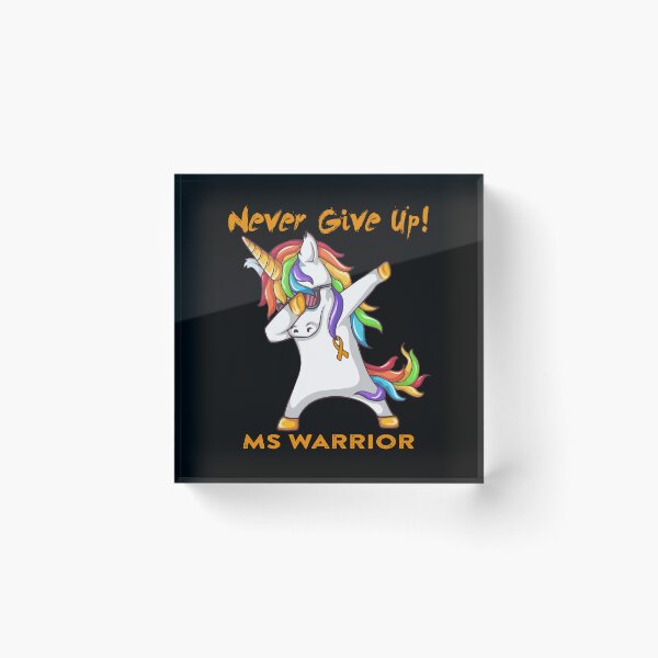 Item preview, MS Warrior - Never Give Up! - Support MS Warrior Gifts designed and sold by whlrcheryl.