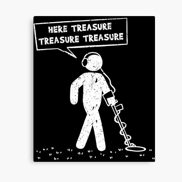 Item preview, Here treasure metal detecting detector treasure designed and sold by AmyShort54.