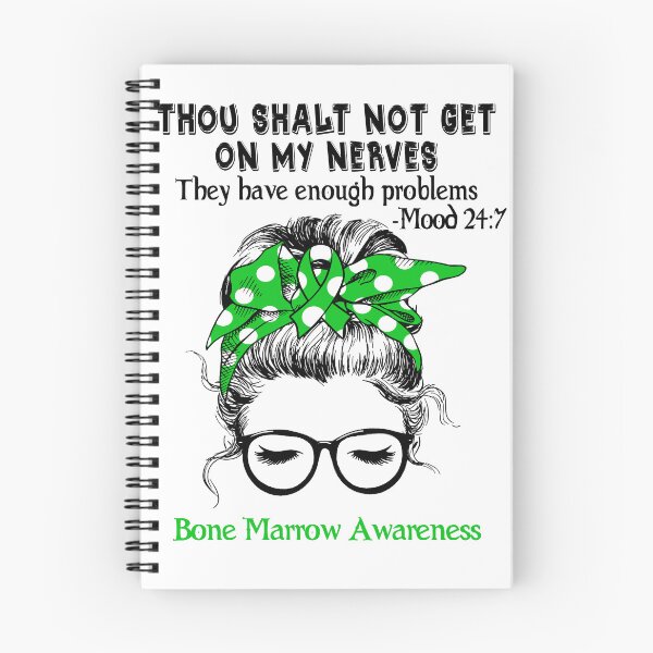 Item preview, Bone Marrow Awareness - Thou Shalt Not Get On My Nerves They Have Enough Problems - Mood 24:7 designed and sold by Robbsyn.