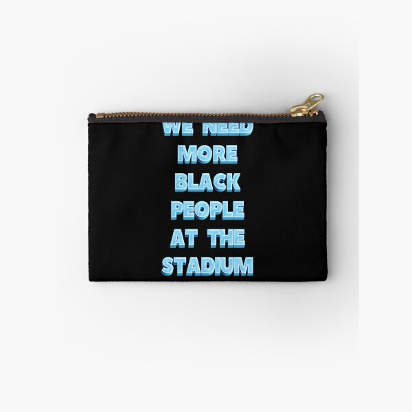 Item preview, We Need more Black People at the Stadium  designed and sold by JOY STORE 45.