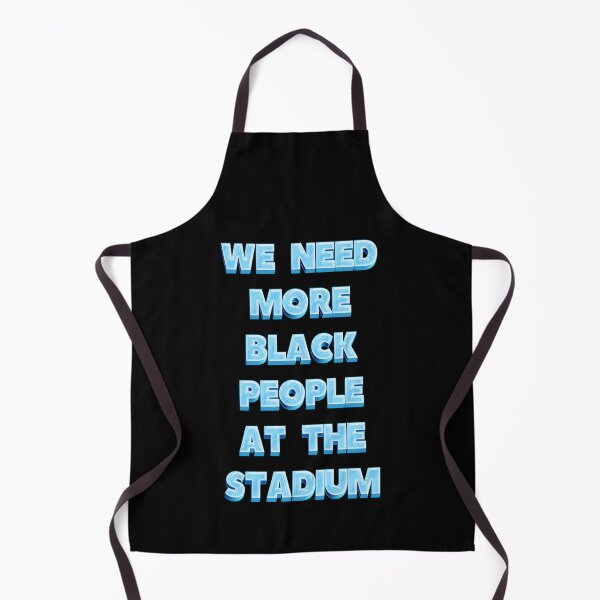 Item preview, We Need more Black People at the Stadium designed and sold by JOY STORE 45.