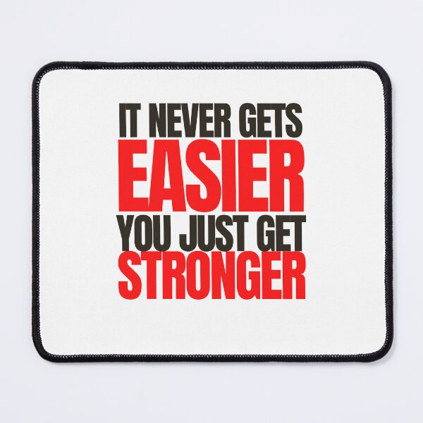 Item preview, It never gets easier you just get stronger designed and sold by Oreo2020 Creations.