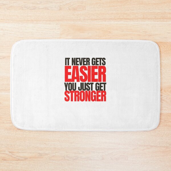 Item preview, It never gets easier you just get stronger designed and sold by Oreo2020 Creations.