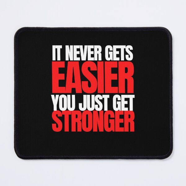 Item preview, It never gets easier you just get stronger designed and sold by Oreo2020 Creations.