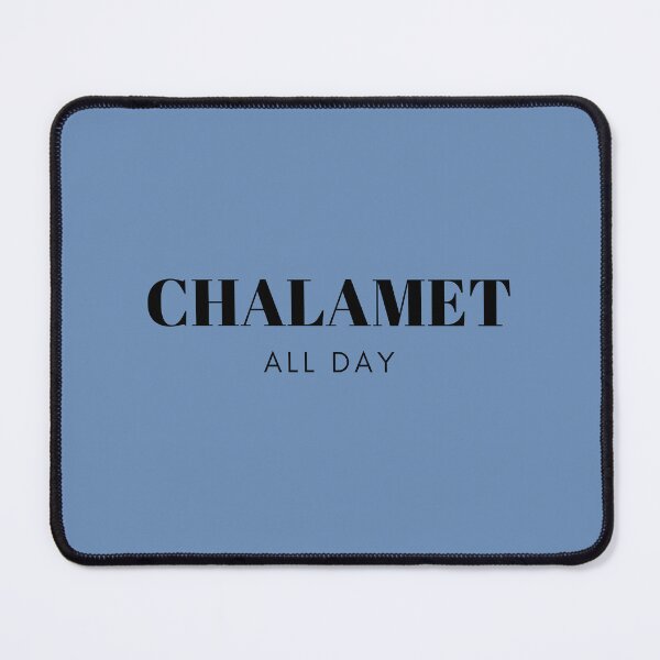 Item preview, CHALAMET ALL DAY designed and sold by ChilledTees.