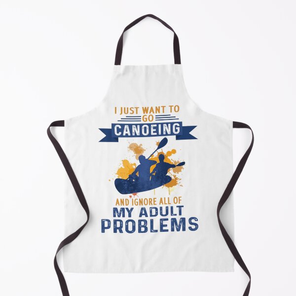 Item preview, I Just Want To Go Canoeing And Ignore All Of My Adult designed and sold by ClothingIL.