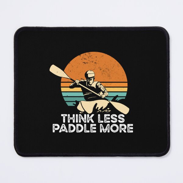 Item preview, Think Less Paddle designed and sold by ClothingIL.