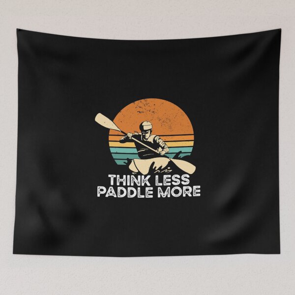Item preview, Think Less Paddle designed and sold by ClothingIL.
