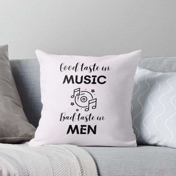 Item preview, Good taste in music bad taste in men designed and sold by Monst3rs.