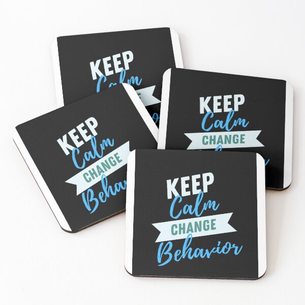 Item preview, Keep Calm and Change Behavior  designed and sold by Wolf-Bird-Nest.