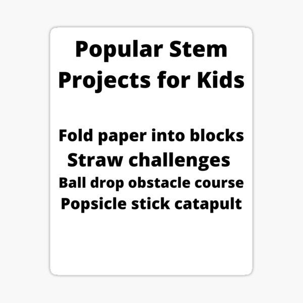 popular-stem-projects-for-kids-collection-part-4-sticker-for-sale-by