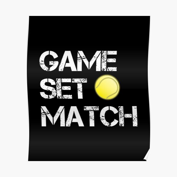 "Tennis Game Set Match Ball Game Winner" Poster for Sale by GbuLoise