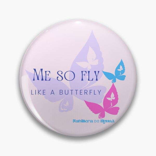 Item preview, Me so fly like a butterfly Nabillera HyunA Kpop, 현아, 나빌레라 designed and sold by KindnessKawaii.