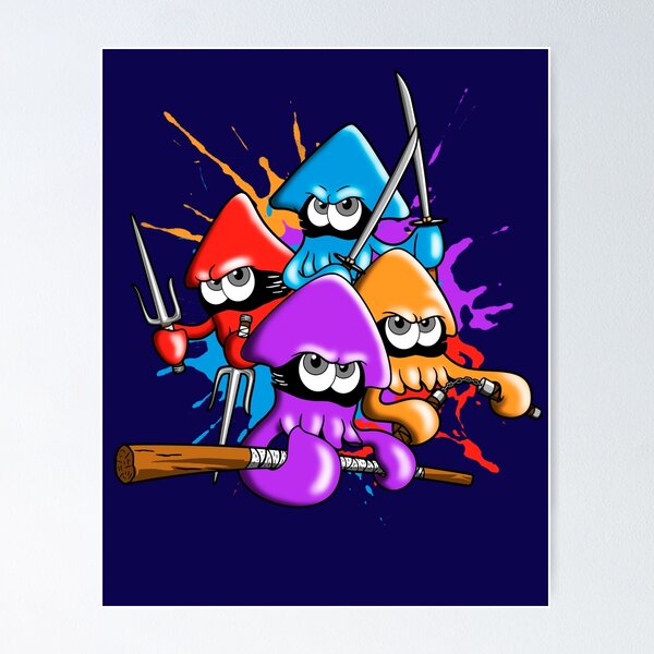 Teenage splatter ninja squids. Poster