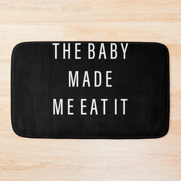 Item preview, The Baby Made Me Eat It Gender Reveal Pregnancy designed and sold by NaomiTankersly.